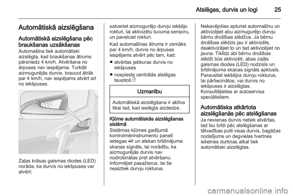 OPEL MERIVA 2012 Īpašnieka rokasgrāmata (in Latvian) OPEL MERIVA 2012 Īpašnieka rokasgrāmata (in Latvian)