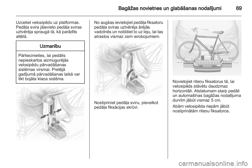 OPEL MERIVA 2012.5 Īpašnieka rokasgrāmata (in Latvian) OPEL MERIVA 2012.5 Īpašnieka rokasgrāmata (in Latvian)