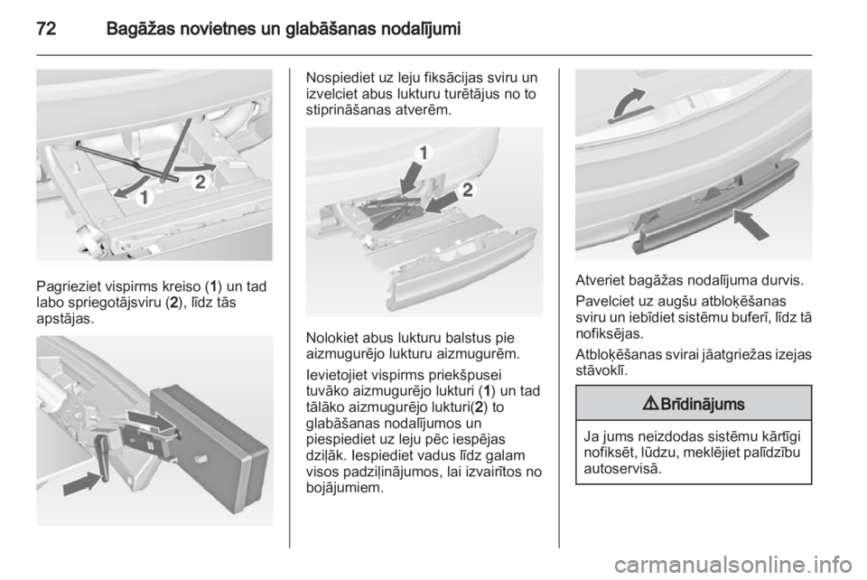 OPEL MERIVA 2012.5 Īpašnieka rokasgrāmata (in Latvian) OPEL MERIVA 2012.5 Īpašnieka rokasgrāmata (in Latvian)