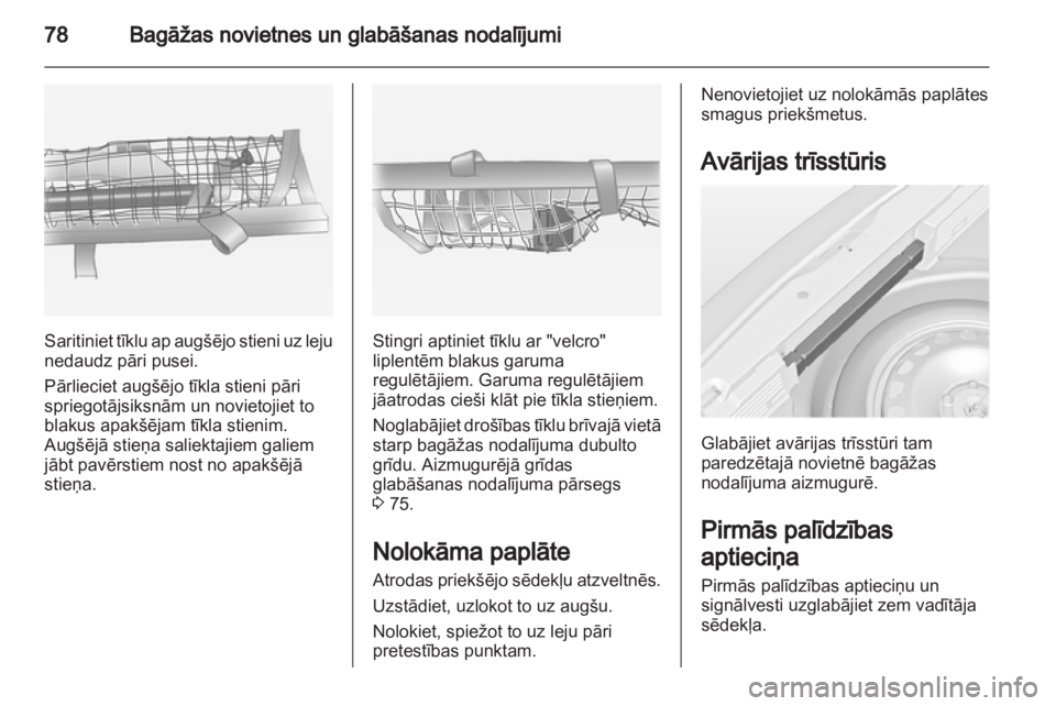 OPEL MERIVA 2012.5 Īpašnieka rokasgrāmata (in Latvian) OPEL MERIVA 2012.5 Īpašnieka rokasgrāmata (in Latvian)