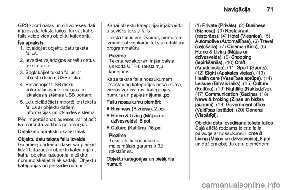 OPEL MERIVA 2013  Informācijas un izklaides sistēmas rokasgrāmata (in Latvian) 