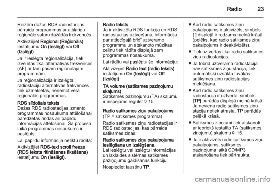 OPEL MOKKA 2013  Informācijas un izklaides sistēmas rokasgrāmata (in Latvian) 