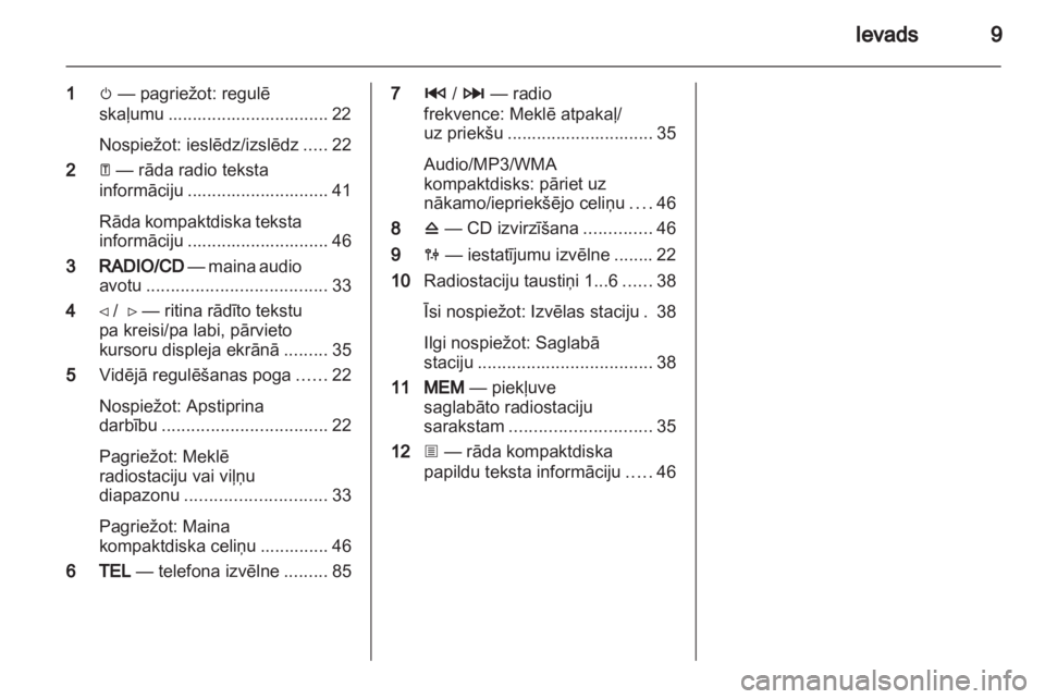 OPEL MOVANO_B 2012.5  Informācijas un izklaides sistēmas rokasgrāmata (in Latvian) 