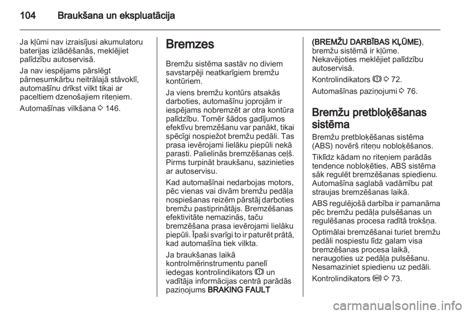 OPEL VIVARO 2013 Īpašnieka rokasgrāmata (in Latvian) OPEL VIVARO 2013 Īpašnieka rokasgrāmata (in Latvian)