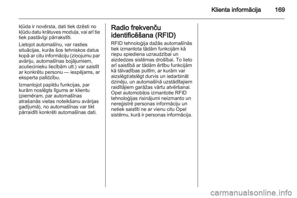 OPEL VIVARO 2013 Īpašnieka rokasgrāmata (in Latvian) OPEL VIVARO 2013 Īpašnieka rokasgrāmata (in Latvian)