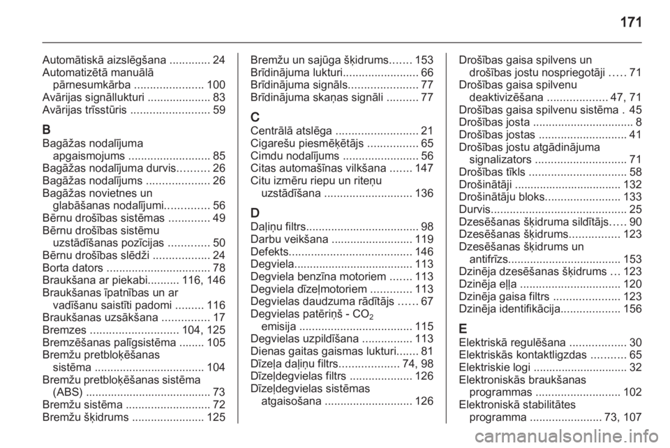 OPEL VIVARO 2013 Īpašnieka rokasgrāmata (in Latvian) OPEL VIVARO 2013 Īpašnieka rokasgrāmata (in Latvian)