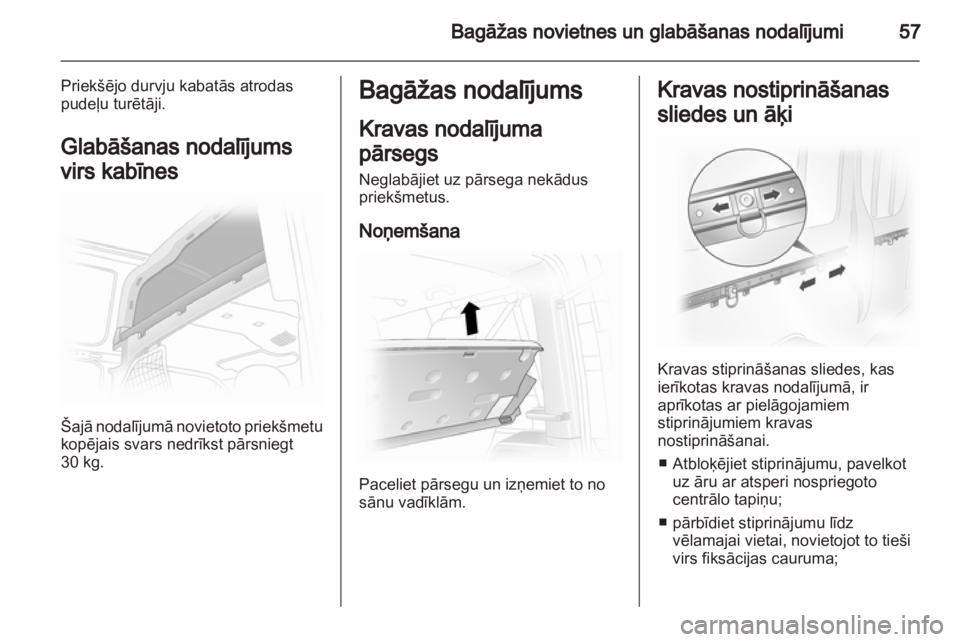 OPEL VIVARO 2013 Īpašnieka rokasgrāmata (in Latvian) OPEL VIVARO 2013 Īpašnieka rokasgrāmata (in Latvian)