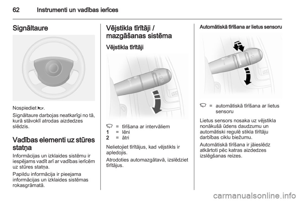 OPEL VIVARO 2013 Īpašnieka rokasgrāmata (in Latvian) OPEL VIVARO 2013 Īpašnieka rokasgrāmata (in Latvian)