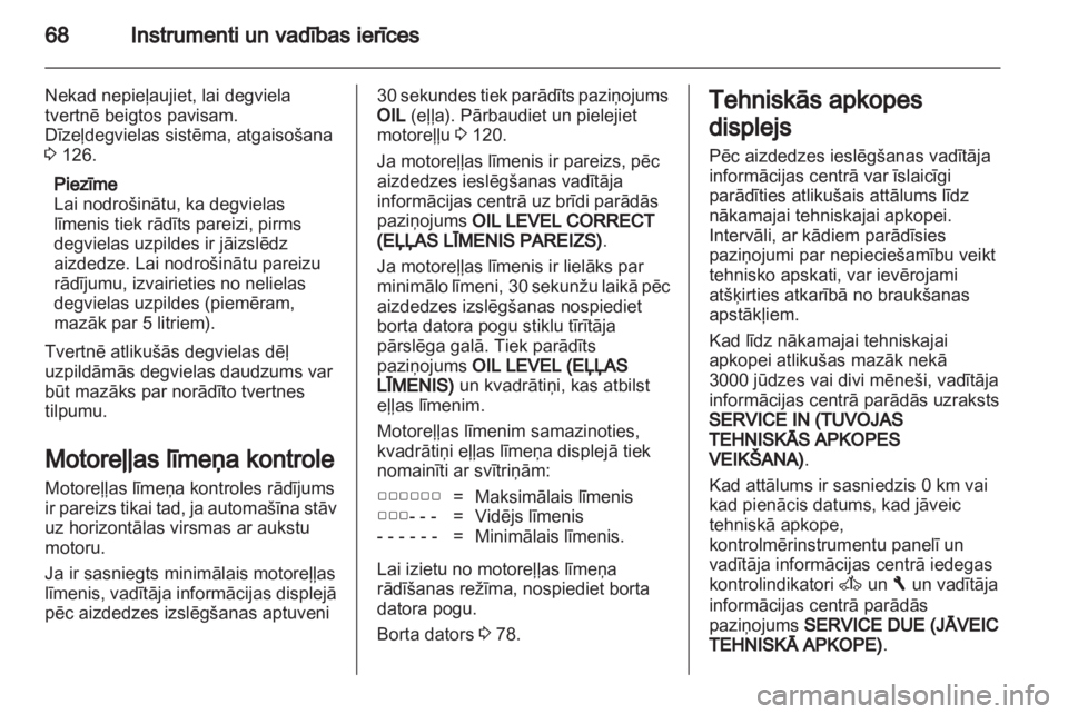 OPEL VIVARO 2013 Īpašnieka rokasgrāmata (in Latvian) OPEL VIVARO 2013 Īpašnieka rokasgrāmata (in Latvian)