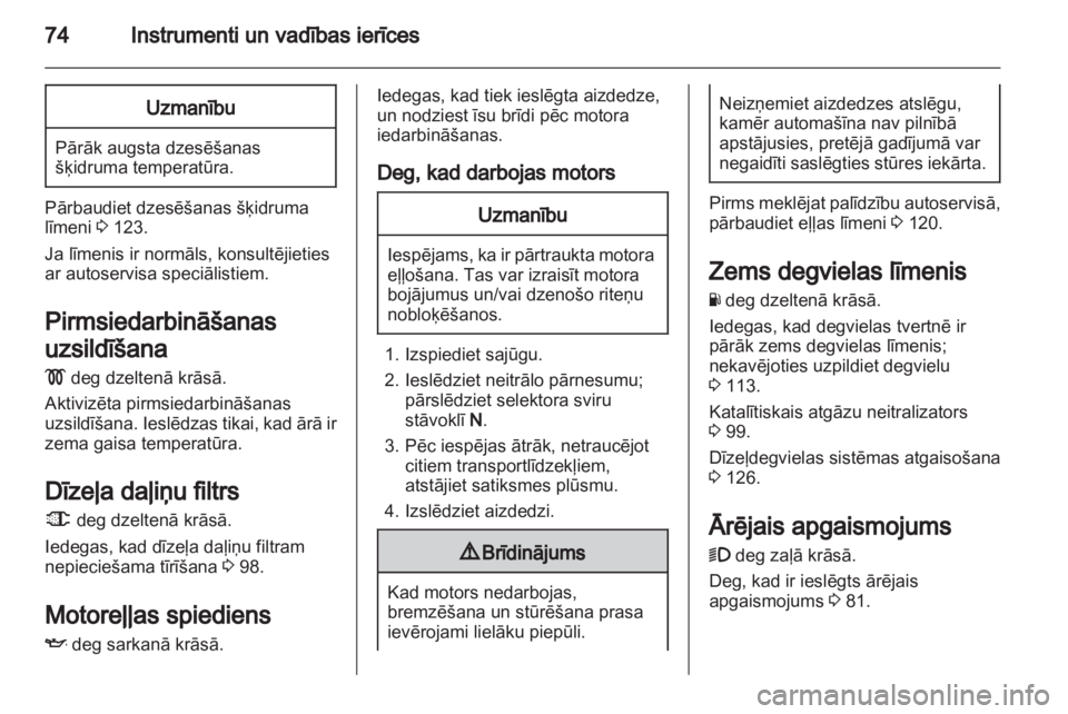 OPEL VIVARO 2013 Īpašnieka rokasgrāmata (in Latvian) OPEL VIVARO 2013 Īpašnieka rokasgrāmata (in Latvian)