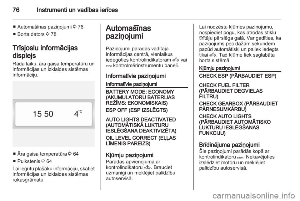 OPEL VIVARO 2013 Īpašnieka rokasgrāmata (in Latvian) OPEL VIVARO 2013 Īpašnieka rokasgrāmata (in Latvian)