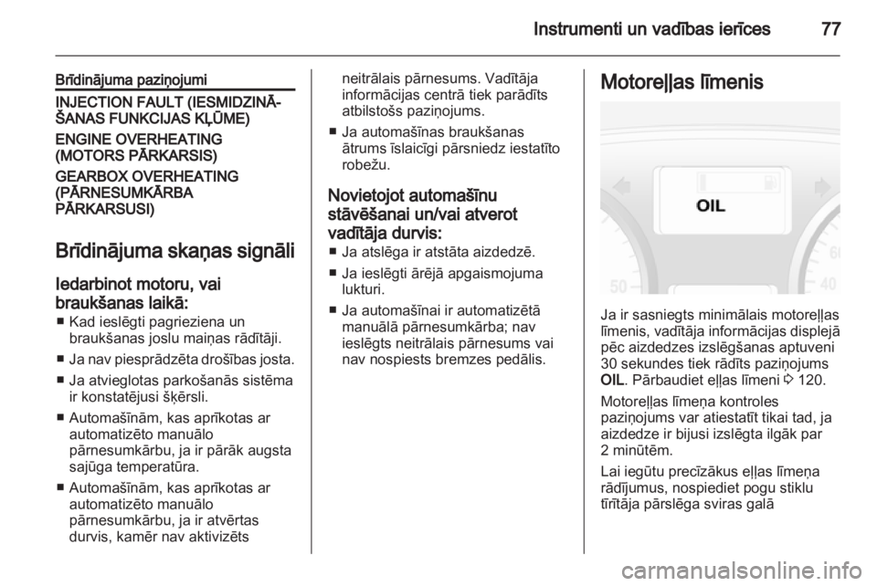 OPEL VIVARO 2013 Īpašnieka rokasgrāmata (in Latvian) OPEL VIVARO 2013 Īpašnieka rokasgrāmata (in Latvian)
