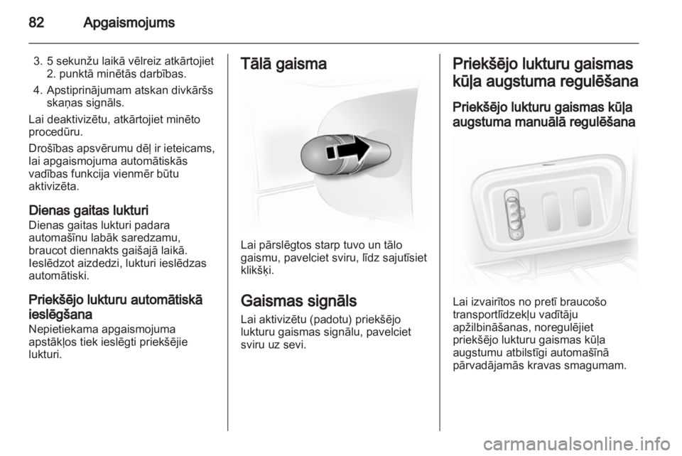 OPEL VIVARO 2013 Īpašnieka rokasgrāmata (in Latvian) OPEL VIVARO 2013 Īpašnieka rokasgrāmata (in Latvian)