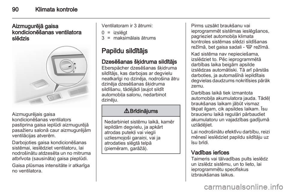 OPEL VIVARO 2013 Īpašnieka rokasgrāmata (in Latvian) OPEL VIVARO 2013 Īpašnieka rokasgrāmata (in Latvian)