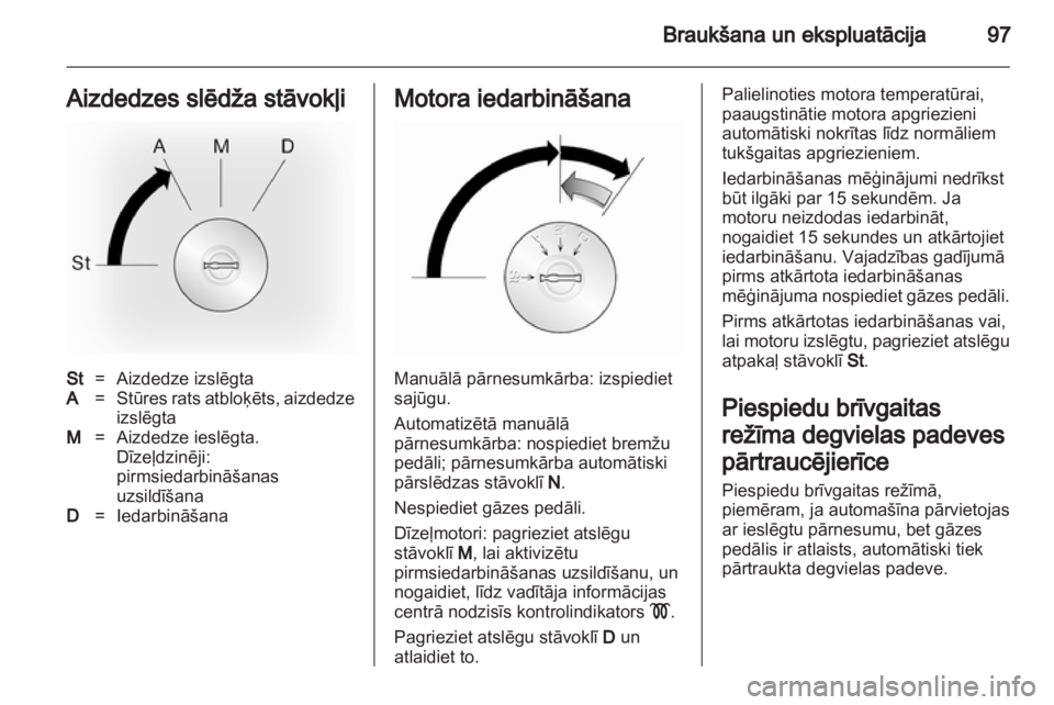OPEL VIVARO 2013 Īpašnieka rokasgrāmata (in Latvian) OPEL VIVARO 2013 Īpašnieka rokasgrāmata (in Latvian)