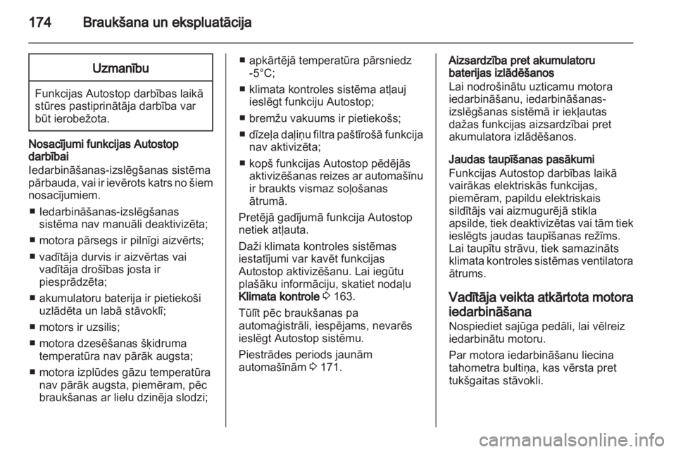 OPEL ZAFIRA TOURER 2013.5 Īpašnieka rokasgrāmata (in Latvian) OPEL ZAFIRA TOURER 2013.5 Īpašnieka rokasgrāmata (in Latvian)