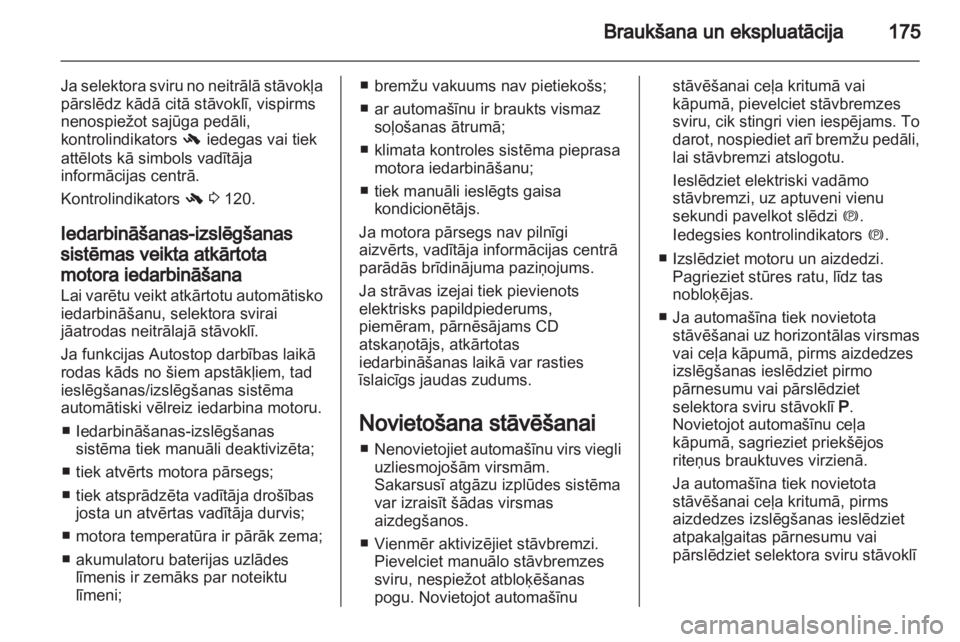 OPEL ZAFIRA TOURER 2013.5 Īpašnieka rokasgrāmata (in Latvian) OPEL ZAFIRA TOURER 2013.5 Īpašnieka rokasgrāmata (in Latvian)