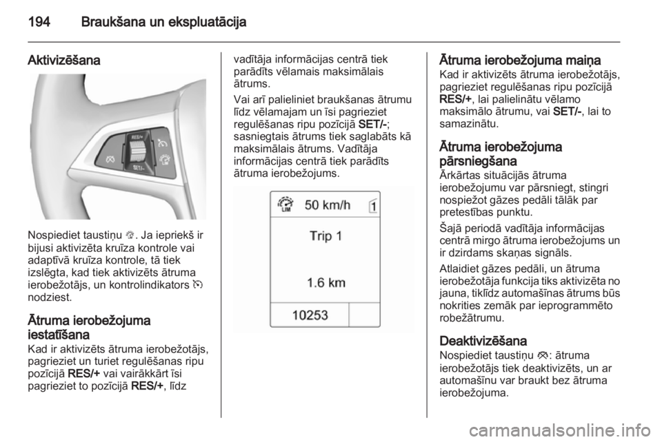 OPEL ZAFIRA TOURER 2013.5 Īpašnieka rokasgrāmata (in Latvian) OPEL ZAFIRA TOURER 2013.5 Īpašnieka rokasgrāmata (in Latvian)