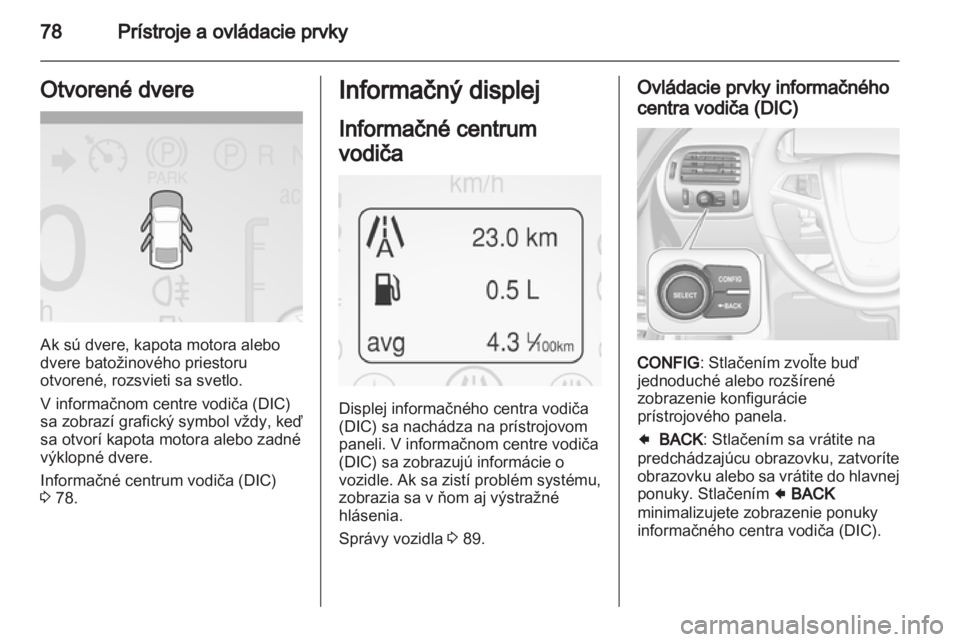 OPEL AMPERA 2013 Používateľská príručka (in Slovak) OPEL AMPERA 2013 Používateľská príručka (in Slovak)