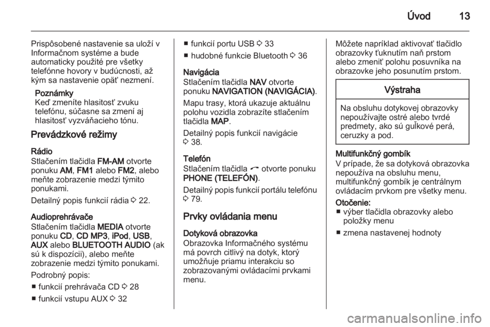 OPEL ANTARA 2013  Návod na obsluhu informačného systému (in Slovak) 