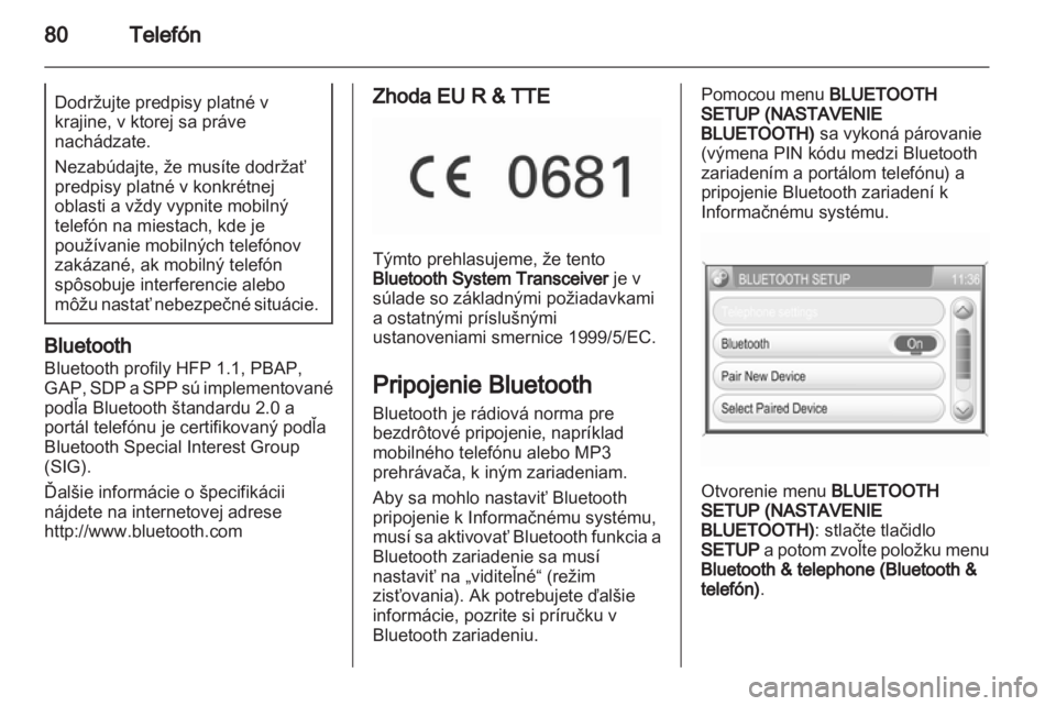 OPEL ANTARA 2013  Návod na obsluhu informačného systému (in Slovak) 