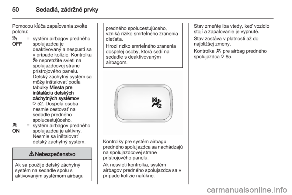OPEL ANTARA 2013.5 Používateľská príručka (in Slovak) OPEL ANTARA 2013.5 Používateľská príručka (in Slovak)