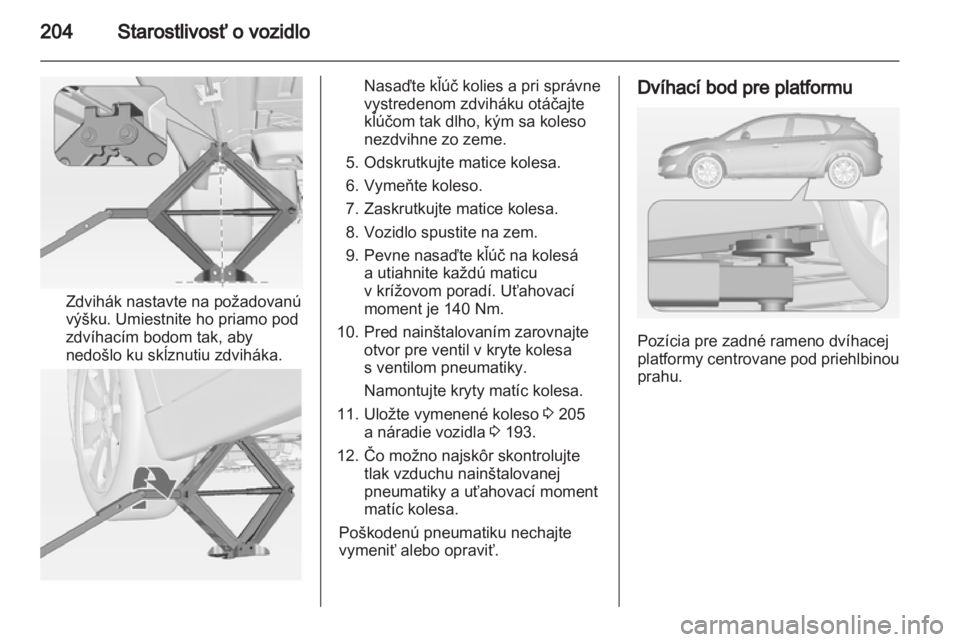 OPEL ASTRA J 2011.5 Používateľská príručka (in Slovak) OPEL ASTRA J 2011.5 Používateľská príručka (in Slovak)