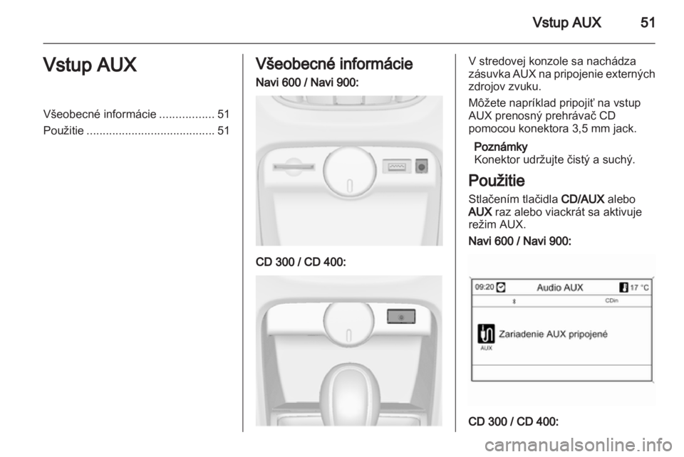 OPEL ASTRA J 2012 Návod na obsluhu informačného systému (in Slovak) OPEL ASTRA J 2012 Návod na obsluhu informačného systému (in Slovak)