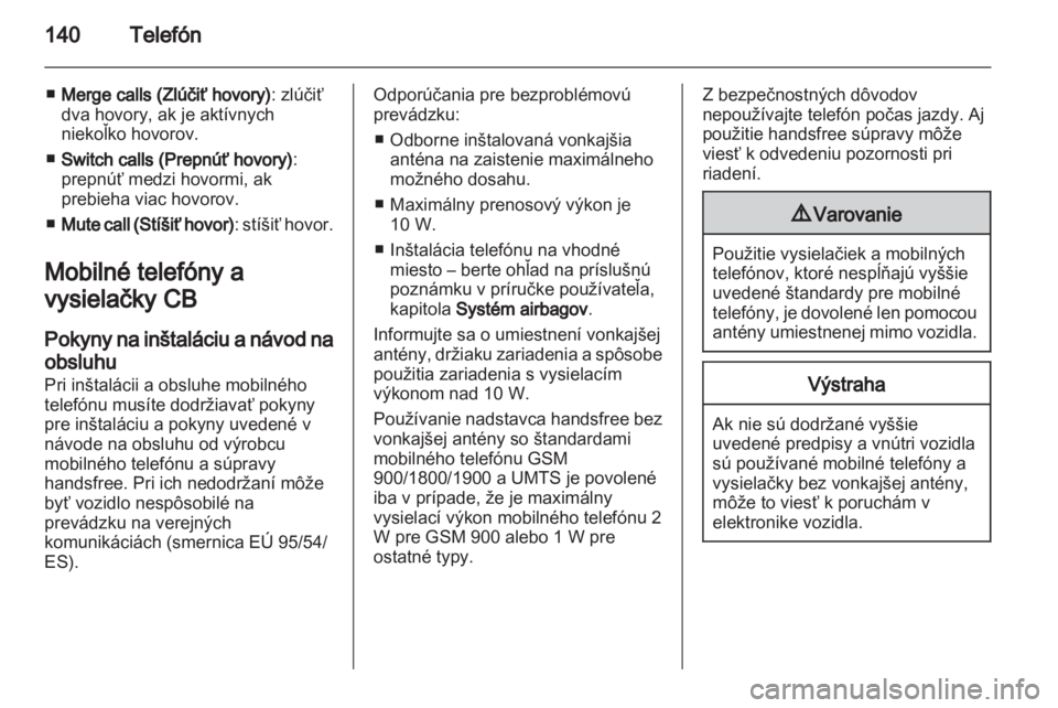 OPEL ASTRA J 2013  Návod na obsluhu informačného systému (in Slovak) 