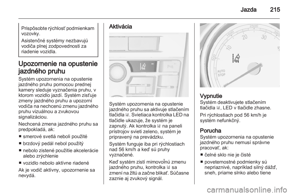OPEL ASTRA J 2013.5 Používateľská príručka (in Slovak) OPEL ASTRA J 2013.5 Používateľská príručka (in Slovak)