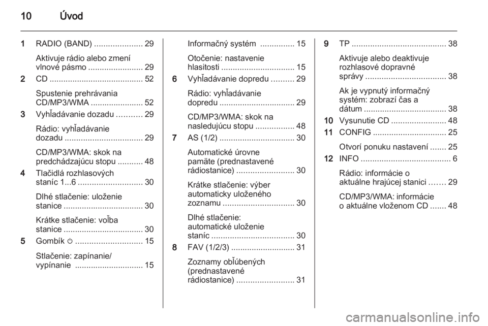 OPEL CASCADA 2013.5  Návod na obsluhu informačného systému (in Slovak) 