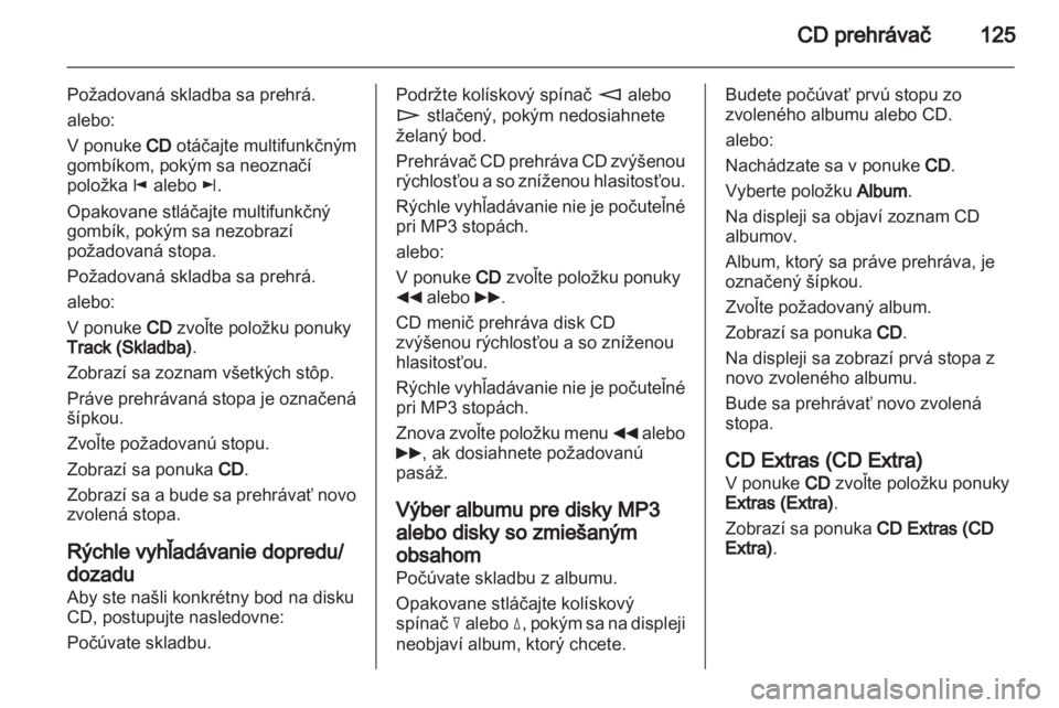 OPEL CORSA 2013 Návod na obsluhu informačného systému (in Slovak) OPEL CORSA 2013 Návod na obsluhu informačného systému (in Slovak)