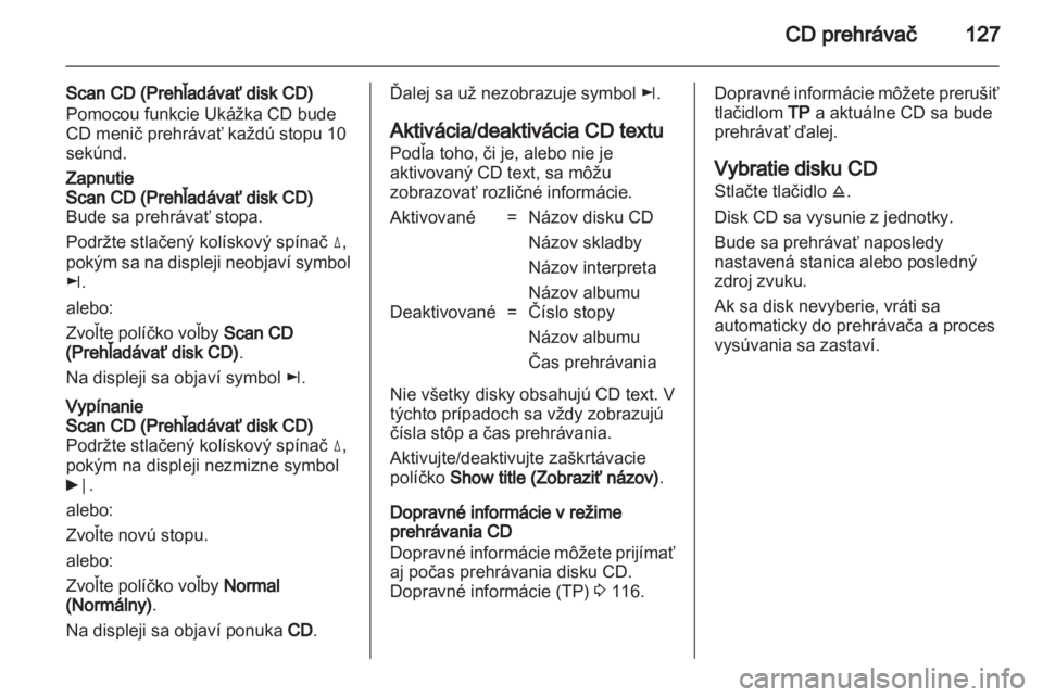 OPEL CORSA 2013 Návod na obsluhu informačného systému (in Slovak) OPEL CORSA 2013 Návod na obsluhu informačného systému (in Slovak)