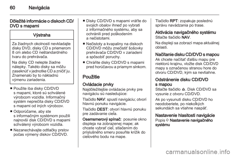 OPEL INSIGNIA 2010.5  Návod na obsluhu informačného systému (in Slovak) 