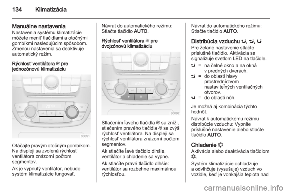 OPEL INSIGNIA 2012.5 Používateľská príručka (in Slovak) OPEL INSIGNIA 2012.5 Používateľská príručka (in Slovak)