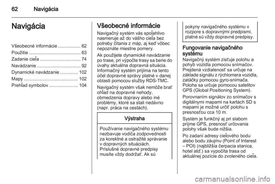 OPEL INSIGNIA 2013  Návod na obsluhu informačného systému (in Slovak) 