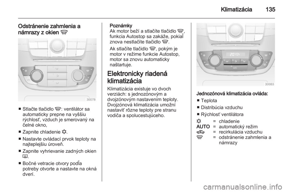 OPEL INSIGNIA 2013 Používateľská príručka (in Slovak) OPEL INSIGNIA 2013 Používateľská príručka (in Slovak)