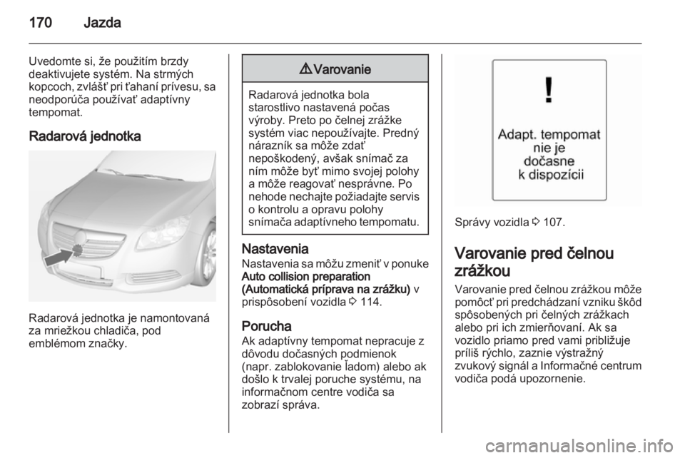 OPEL INSIGNIA 2013.5  Používateľská príručka (in Slovak) 