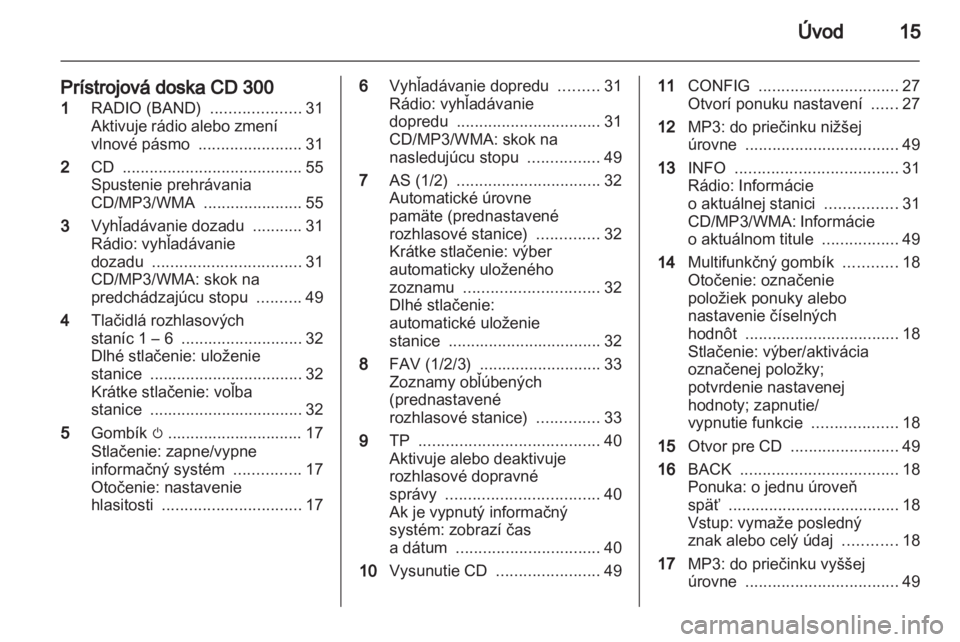 OPEL MERIVA 2011  Návod na obsluhu informačného systému (in Slovak) 