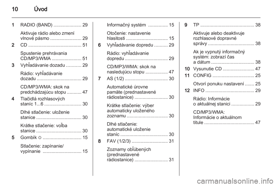 OPEL MERIVA 2012  Návod na obsluhu informačného systému (in Slovak) 