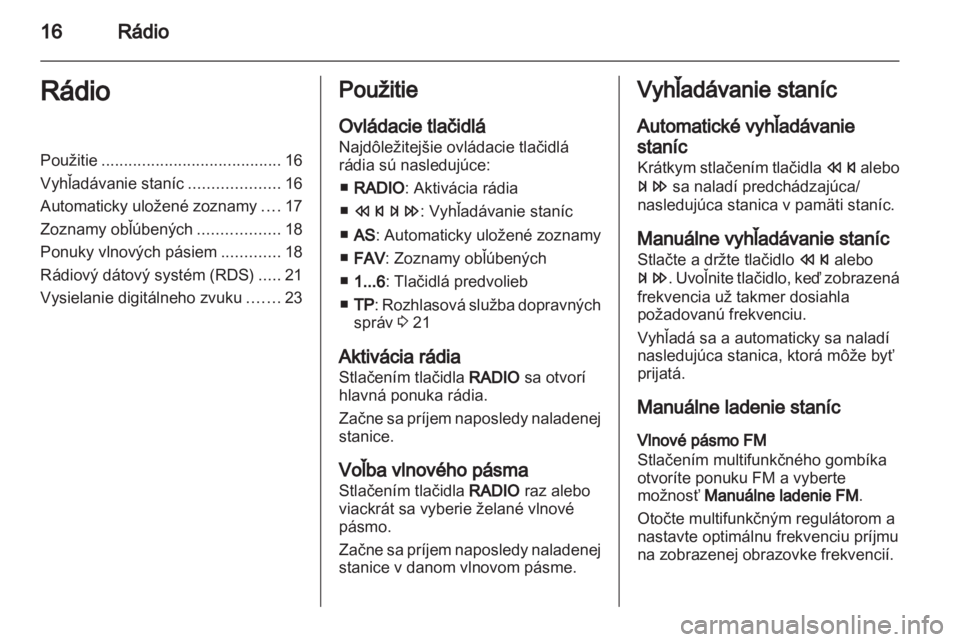 OPEL MOKKA 2013  Návod na obsluhu informačného systému (in Slovak) 