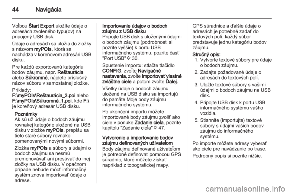 OPEL MOKKA 2013  Návod na obsluhu informačného systému (in Slovak) 