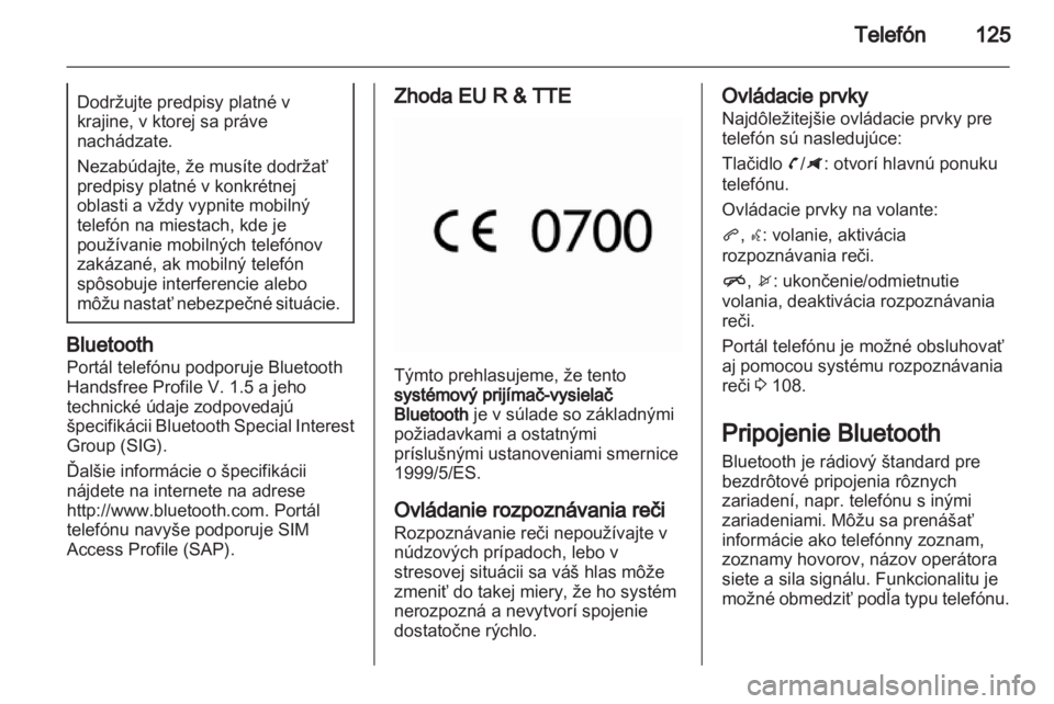 OPEL ZAFIRA C 2013.5 Návod na obsluhu informačného systému (in Slovak) OPEL ZAFIRA C 2013.5 Návod na obsluhu informačného systému (in Slovak)