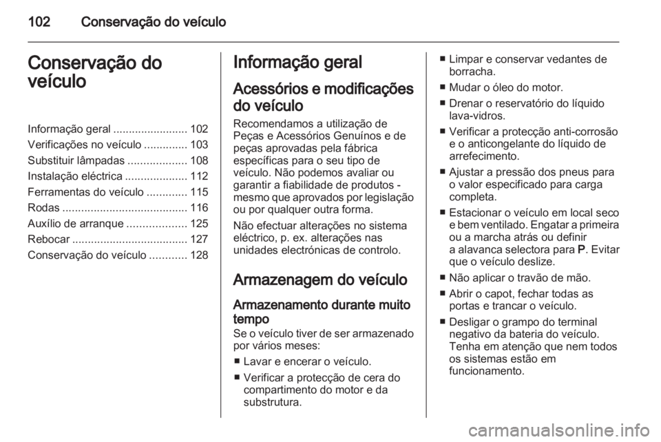 OPEL AGILA 2011 Manual de Instruções (in Portugues) OPEL AGILA 2011 Manual de Instruções (in Portugues)