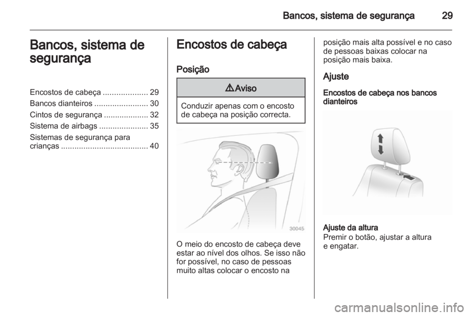 OPEL AGILA 2011 Manual de Instruções (in Portugues) OPEL AGILA 2011 Manual de Instruções (in Portugues)