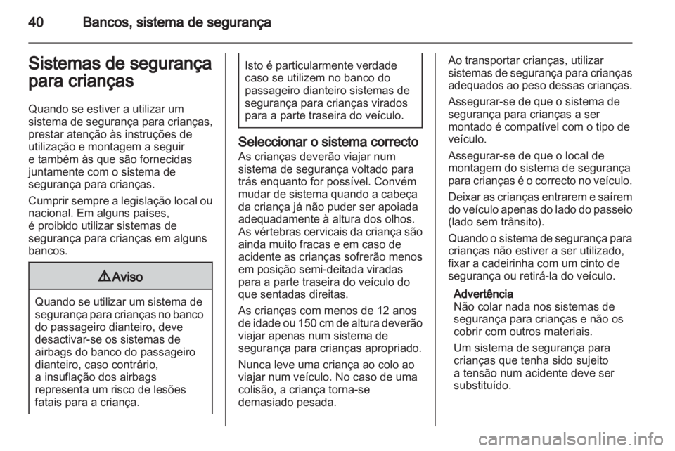 OPEL AGILA 2011 Manual de Instruções (in Portugues) OPEL AGILA 2011 Manual de Instruções (in Portugues)