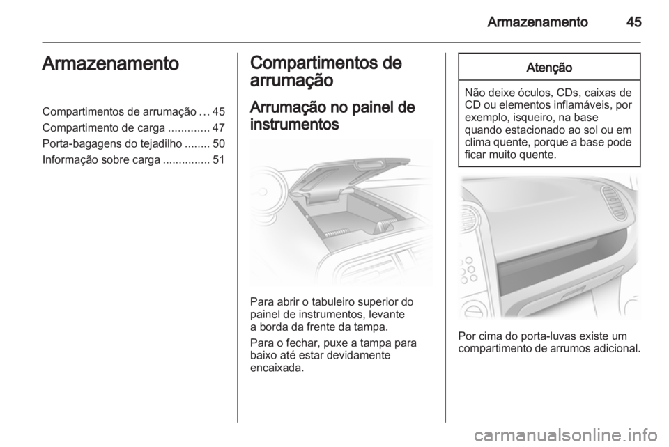OPEL AGILA 2011 Manual de Instruções (in Portugues) OPEL AGILA 2011 Manual de Instruções (in Portugues)