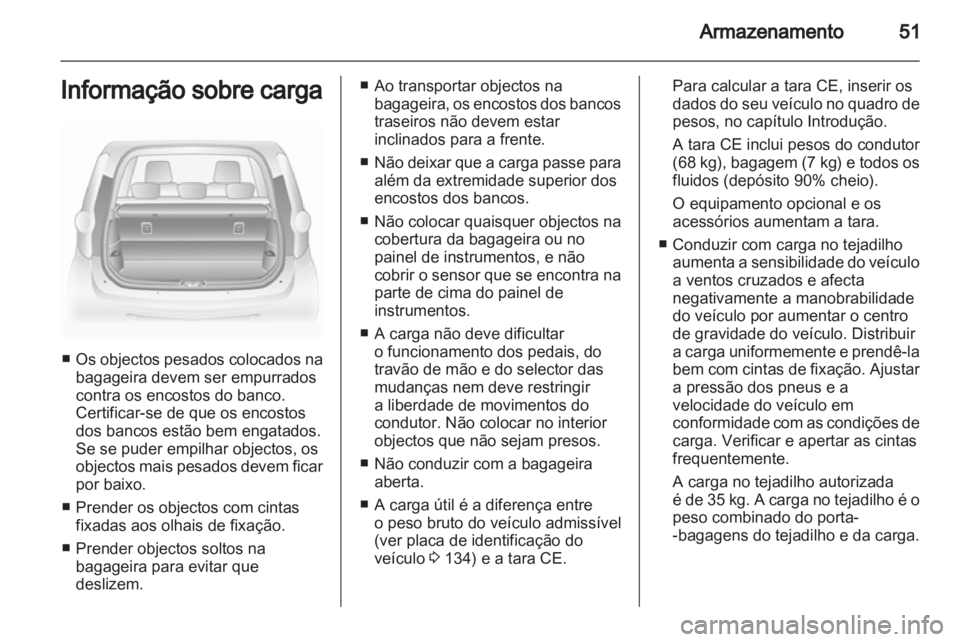 OPEL AGILA 2011 Manual de Instruções (in Portugues) OPEL AGILA 2011 Manual de Instruções (in Portugues)