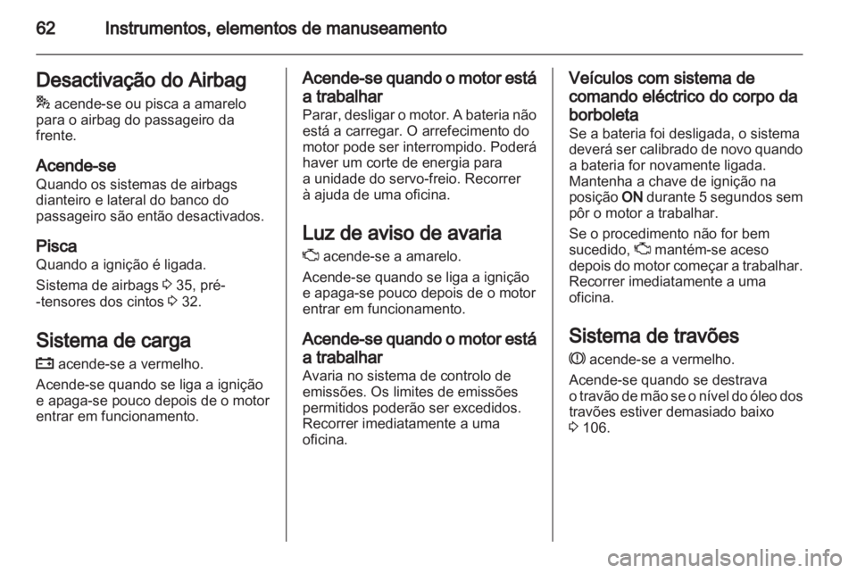 OPEL AGILA 2011 Manual de Instruções (in Portugues) OPEL AGILA 2011 Manual de Instruções (in Portugues)
