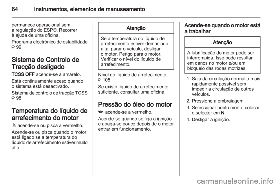 OPEL AGILA 2011 Manual de Instruções (in Portugues) OPEL AGILA 2011 Manual de Instruções (in Portugues)